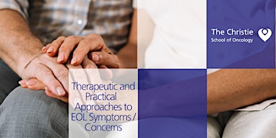 Imagen principal de Therapeutic and Practical Approaches to End of Life Concerns and Symptoms