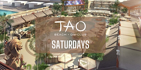 ✅ Tao Beach - Saturdays - Guestlist Only