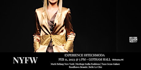New York Fashion Week hiTechMODA at Gotham Hall - SATURDAY 5:00 PM