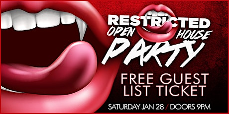 RESTRICTED ~ Open House Party ~ GUEST LIST TICKET