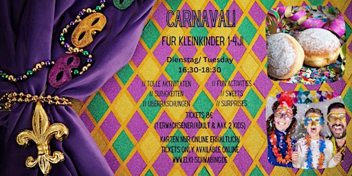 Carnaval! - Kleinkinder Fasching 1-4J