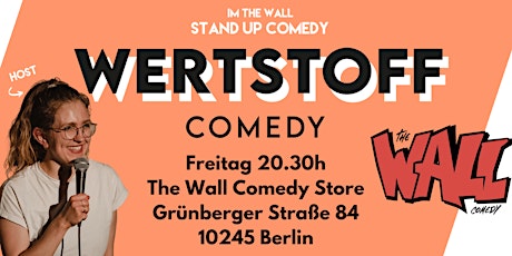 Stand-up-Comedy Show ★ "Wertstoff" Show im "The Wall" 20.30h am Ostkreuz ♥