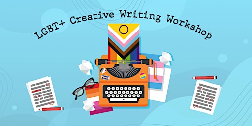 LGBT+ Creative Writing Workshop