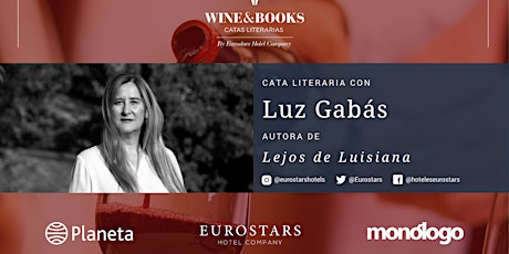 Imagen principal de Cata literaria: Lejos de Luisiana con Luz Gabás, Premio Planeta 2022