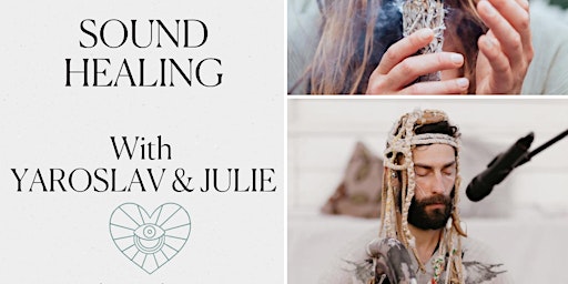 SOUND & ENERGETIC HEALING WITH JULIE AND YAROSLAV | SUNDAY 29TH OF JANUARY
