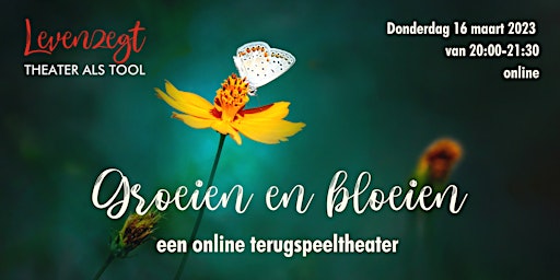 Groeien en bloeien, een online terugspeeltheater