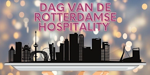 Dag van de Rotterdamse Hospitality