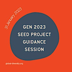 Global Environments Network 2023 Seed Projects  Guidance Call