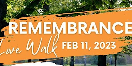 1st Annual Remembrance Love Walk