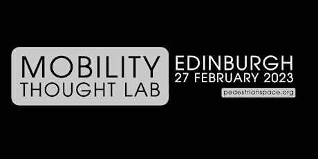 Mobility Thought Lab: Edinburgh