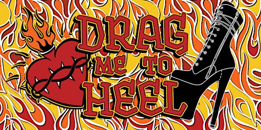DRAG ME TO HEEL: Drag Competition