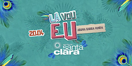 Imagem principal do evento Lá Vou Eu com Samba de Santa Clara 