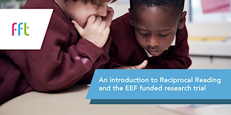An introduction to Reciprocal Reading and the EEF funded research trial