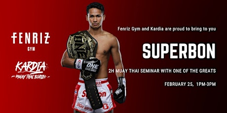 Muay Thai Seminar with multiple times Featherweight World Champion Superbon