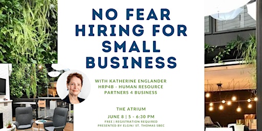 No Fear Hiring for Small Business - with Katherine Englander primary image