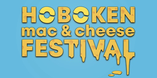 4th Annual Hoboken Mac & Cheese Festival