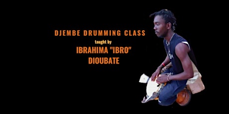 Imagem principal de Djembe Class with Ibrahima "Ibro" Diobate