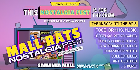 Mall Rats Nostalgia Fest + KidCon LI