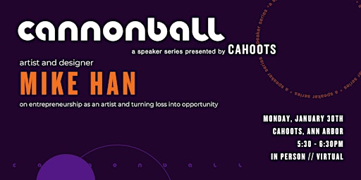 Cannonball: A Talk with Artist Mike Han