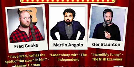 Dingle Comedy Club EARLY Show with Fred Cooke, Ger Staunton, Martin Angolo