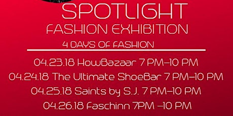 LJE Model Agency presents, Spotlight Exhibition... 4 Days of Fashion primary image
