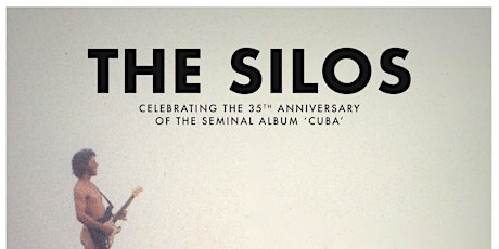 The Silos - "Cuba" Album 35th Anniversary Tour