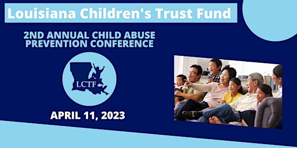 2nd Annual LCTF Child Abuse Prevention Conference