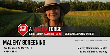 A Mighty Force: #StopAdani film screening in Maleny primary image