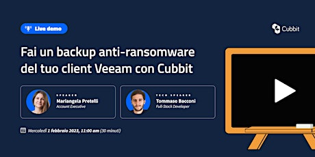 Live Demo: Fai un backup anti-ransomware del tuo client Veeam con Cubbit
