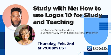 Study with Apostle Bryan Meadows: How to use Logos 10 for Study & Teaching