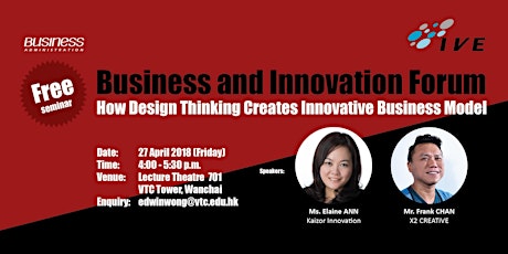 FREE SEMINAR Business and Innovation Forum: How Design Thinking Creates Innovative Business Model primary image