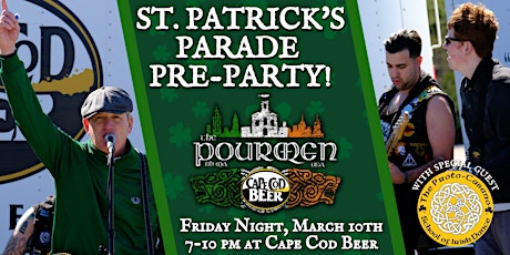 St. Patrick's Parade Pre-Party at Cape Cod Beer w/ The Pourmen!
