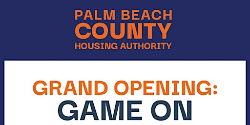 Grand Opening: Game On by the Palm Beach County Housing Authority