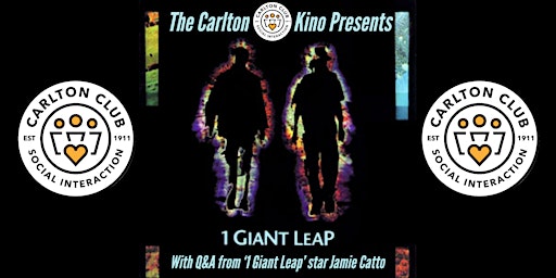 The Carlton Kino: 1 Giant Leap with Jamie Catto