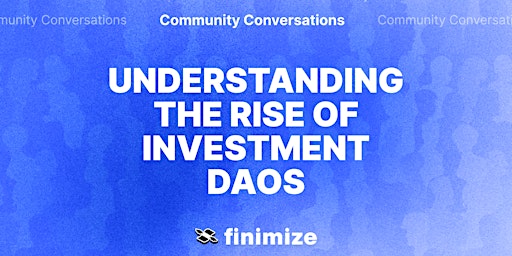 What Are Investment DAOs & How Do They Work?