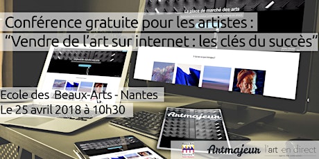 Image principale de Conférence Gratuite : " Vendre de l'art sur internet : les clés du succès"