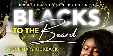 Houston Hosts: Blacks to the Beard