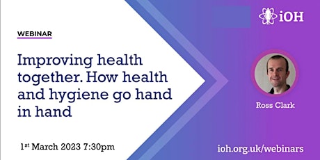 iOH Webinar Improving Health Together: How Health & Hygiene go Hand in Hand primary image