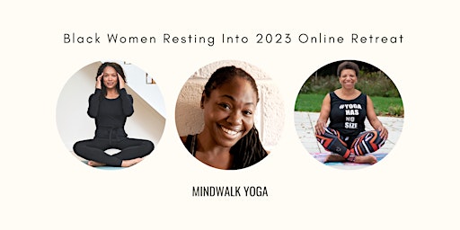 Black Women Resting Into 2023 Online Retreat
