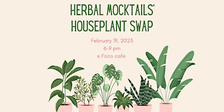 Herbal Mocktails' Houseplant Swap
