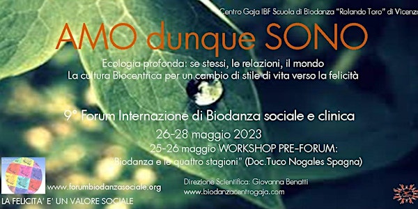 Amo dunque sono - 9°Forum Internazionale di Biodanza sociale e clinica