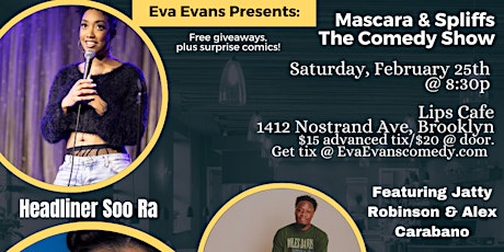 Eva Evans presents: Mascara & Spliffs The Comedy Show