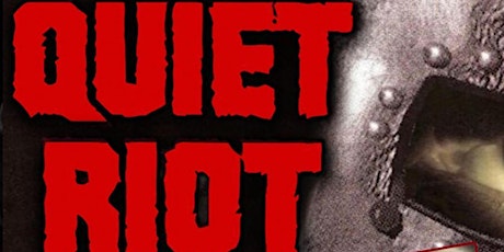 The L Presents: Quiet Riot