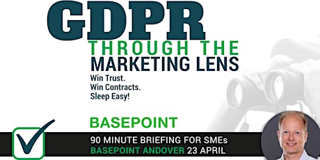 GDPR: Through the Marketing Lens. A Pragmatic Briefing for SMEs & Marketers primary image