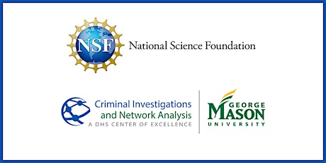 GMU-NSF Conference on Disrupting Operations of Illicit Supply Networks