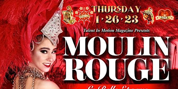 Le Moulin Rouge: La Belle Époque  - Fashion Show & Party