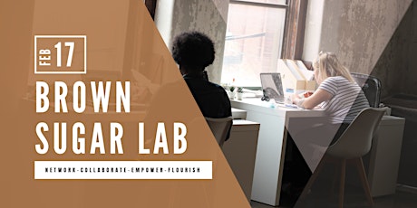 Brown Sugar Lab: Network. Collaborate. Create.