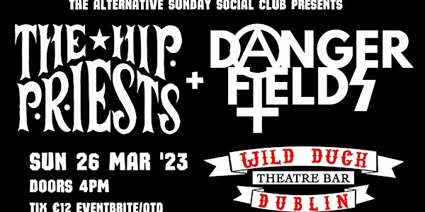 The Hip Priests & Dangerfields play the Alternative Sunday Social Club