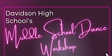 Davidson High School's Middle School Dance Workshop