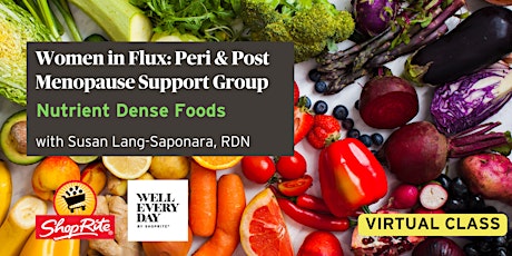 Menopause Support Group: Nutrient Dense Foods